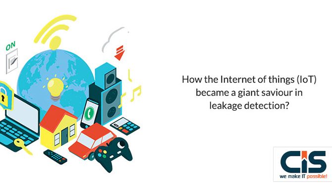 How the IoT became a giant saviour in leakage detection?