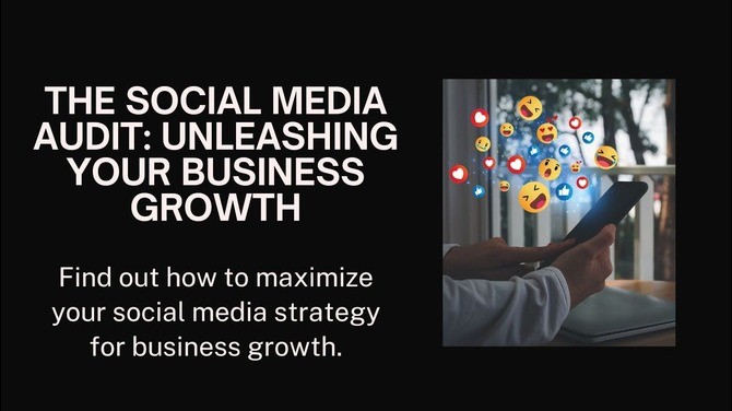 Unleashing the Power of Social Media Audits for Business Growth