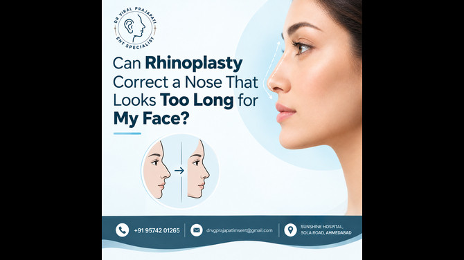 Can Rhinoplasty Correct a Nose That Looks Too Long for My Face?